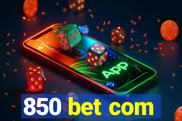 850 bet com